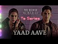 Yaad Aave Murder Mubarak Sara Ali Khan Vijay Varma Sachin Jigar Simran Varun The Rish Priya