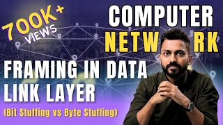 Lec-26: Framing in Data Link Layer | Bit Stuffing vs Byte(Character) Stuffing