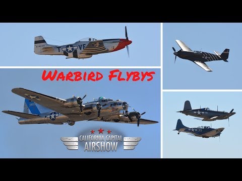 Warbird Flybys .. California Capital Airshow 2018 (4K)