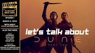 LET'S TALK ABOUT DUNE: PART TWO