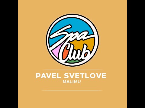 Spa Club [SPC116] PAVEL SVETLOVE - Malimu (Original Mix)
