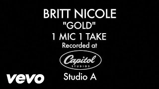 Britt Nicole - Gold (1 Mic 1 Take)