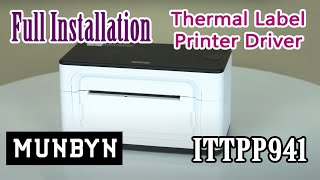 How to install and configure MUNBYN ITTPP941 Thermal Label Printer Driver in Windows 10