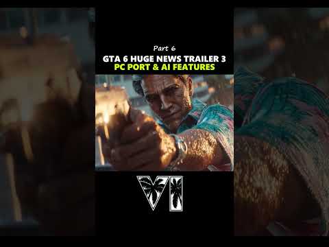GTA 6 NEWS – Trailer 3, PC Version & AI Features! (Pt. 6)😮