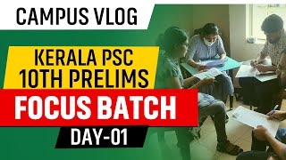 Campus Vlog | Kerala PSC 10th Level Prelims | Focus Batch | Day 1