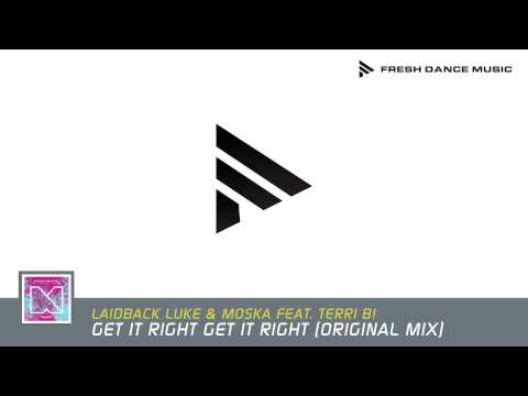 [FDM] Laidback Luke & Moska feat. Terri B!  - Get It Right (Original Mix)