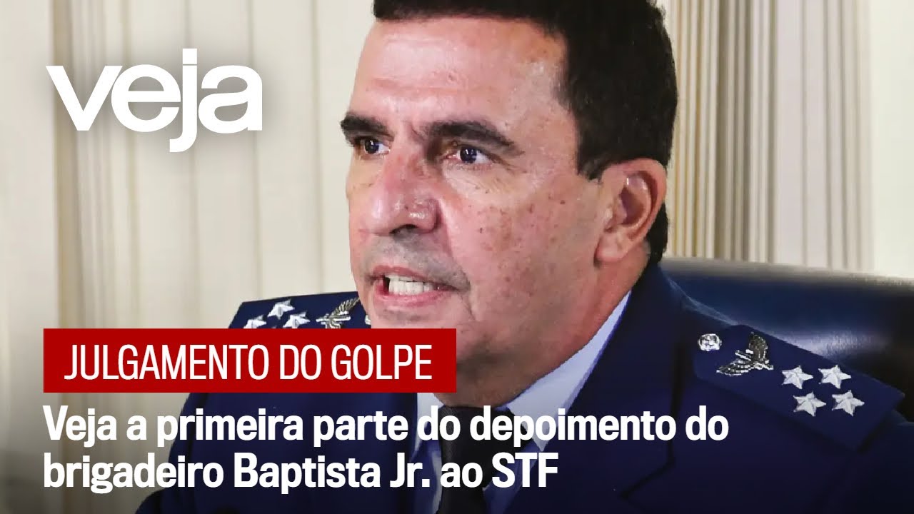 Brigadeiro Baptista Jr depõe ao Supremo Tribunal Federal no julgamento da tentativa de golpe