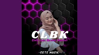 Download lagu CLBK (Cinta Lama Bersemi Kembali) mp3