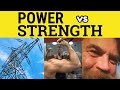 Power Vs Strength Power Meaning Strength Defined Define Power Strength Examples