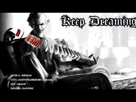 DaffOne - Keep Dreaming Feat Mikrobu (Special Guest Skama)