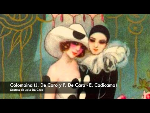 Tango: Colombina (1928) Sexteto de Julio de Caro