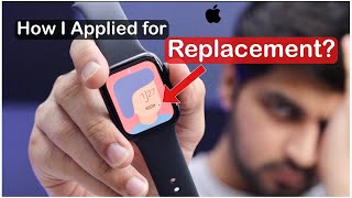 How i applied for my apple watch replacement? Apple Replacement Program |  Mohit Balani