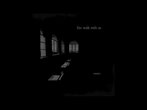Fire Walk With Us - Hands across the Void