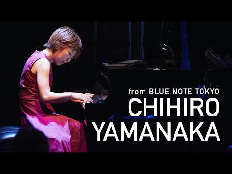 "CHIHIRO YAMANAKA 山中千尋 TRIO" BLUE NOTE TOKYO 2022