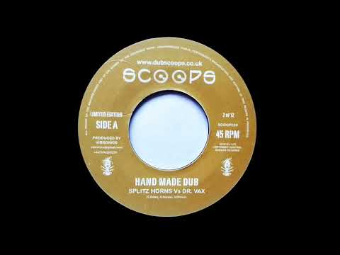 SPLITZ HORNS vs DR. VAX - Hand Made Dub (2010) Scoops