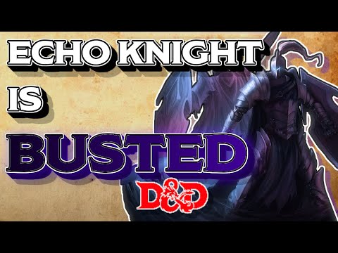 Echo Knight is BUSTED: DnD 5e Subclass Guide