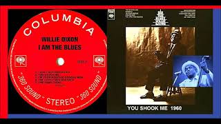 Willie Dixon - You Shook Me