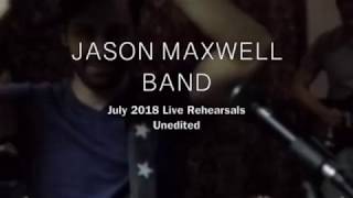Jason Maxwell Band Rehearsal Series