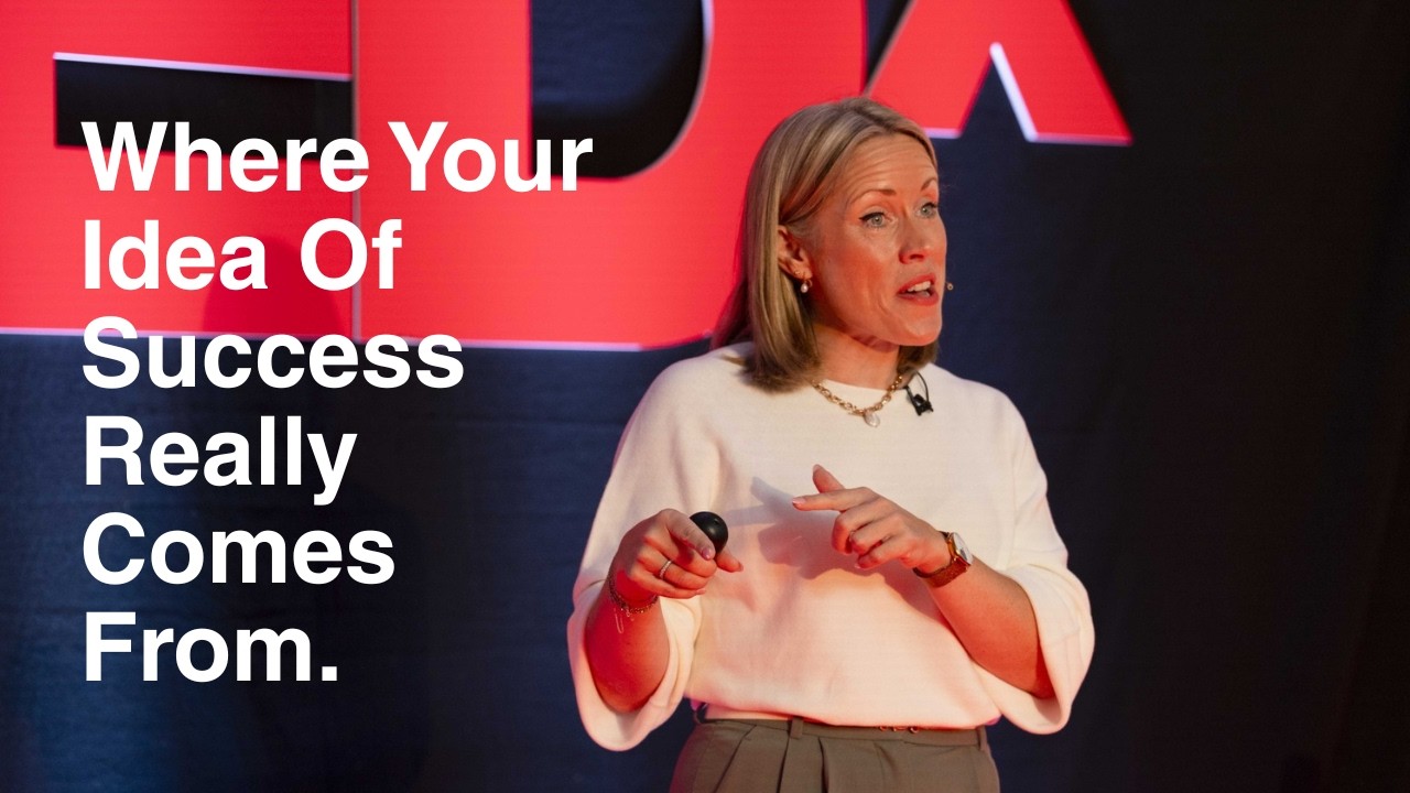 Where your idea of success really comes from | Anna Lundberg | TEDxGosport