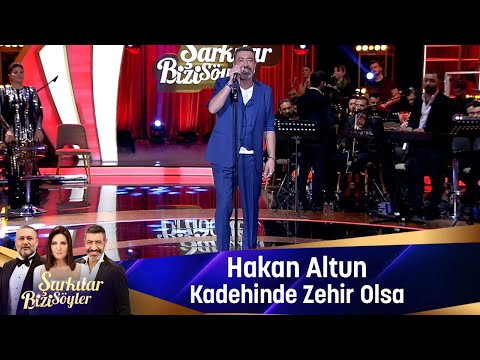 Hakan Altun - KADEHİNDE ZEHİR OLSA