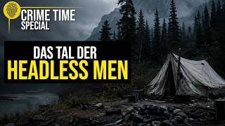 Wer tötete die Männer im „Valley of Headless Men“? | Crime Time SPECIAL Doku