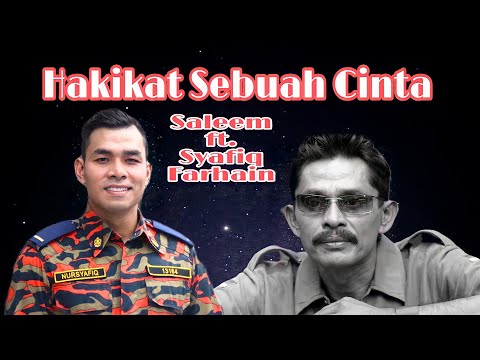 Hakikat Sebuah Cinta - Saleem ft. Syafiq Farhain