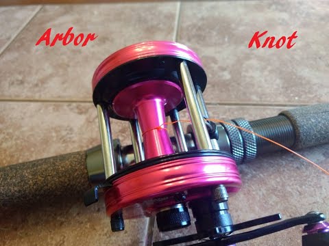 Arbor knot how to spool a baitcaster or spinning fishing reel