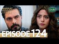 Amanat (Legacy) - Episode 124 | Urdu Dubbed | Season 1 [ترک ٹی وی سیریز اردو میں ڈب]