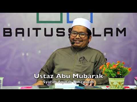 20190429 Ustaz Abu Mubarak : Syarah Aqidah Tahawiyah