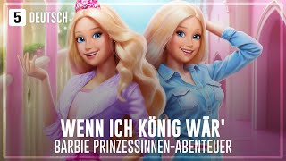 GERMAN | Barbie™ Princess Adventure - King of the Kingdom