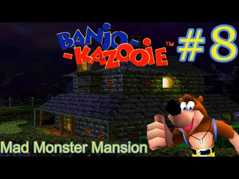 Banjo Kazooie 100% Walkthrough - Part 8 - Mad monster Mansion