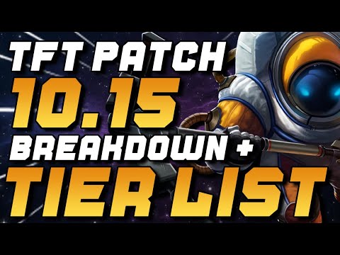 NEW TFT Patch 10.15 BREAKDOWN + PATCH 10.15 RANKED COMPS TIER LIST | Teamfight Tactics