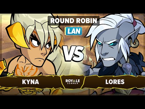 Kyna vs Lores - Round Robin - Summer Royale 2025 - LAN 1v1