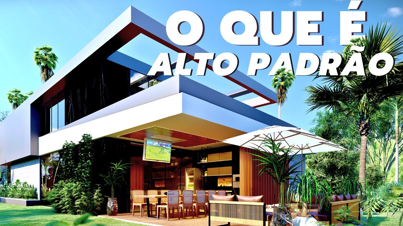 IMÓVEIS DE ALTO PADRAO VS. IMÓVEIS COMUNS | QUAL A DIFERENÇA?