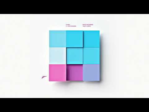 Axwell ft. Steve Edwards "Watch The Sunrise" (TEDDY-O Remix)