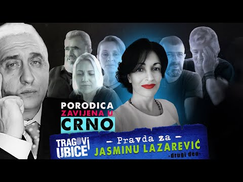 TRAGOVI UBICE 21 - Pravda za JASMINU LAZAREVIĆ‼ RAŠINE TAJNE I PORODICA ZAVIJENA U CRNO (2. deo)