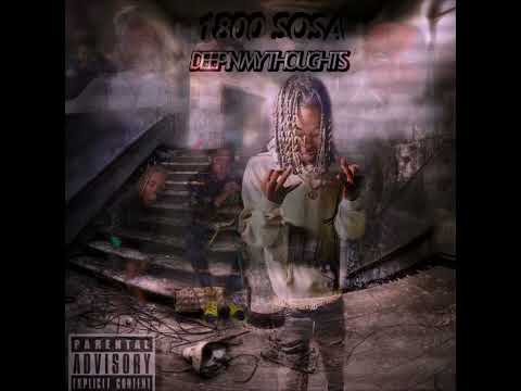 1800 Sosa -Deep In My Thoughts