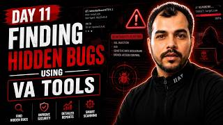 Day 11: Finding Hidden Bugs Using VA Tools | Bug Hunting Full Course | hacker vlog
