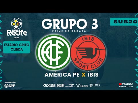 COPA RECIFE SUB 20 - AMÉRICA X ÍBIS