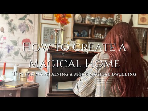 Maintaining a More Magical Home || Hearth and Home Witchcraft