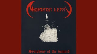 Morgana Lefay- Symphony Of The Damned