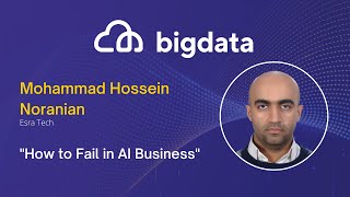 How to Fail in AI Business by Mohammad Hossein Noranian