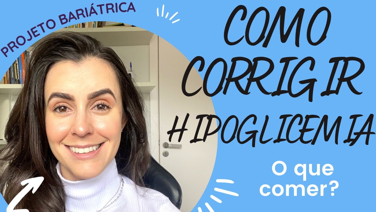 Como CORRIGIR a hipoglicemia reativa