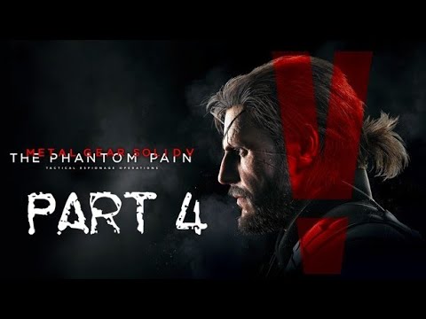 Metal Gear Solid V The Phantom Pain   PT4