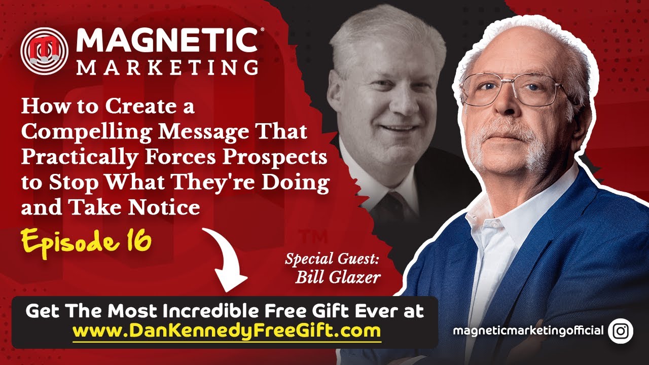 Episode 16 - How to Create a Compelling Message That Forces Prospects to Stop What They're Doing