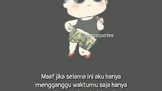Download lagu Status wa (Maaf jika aku mengganggu) mp3 Download lagu Status wa (Maaf jika aku mengganggu) mp3