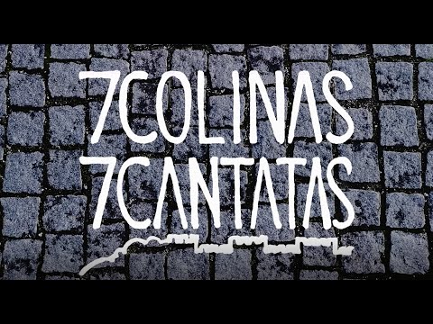 7 Colinas / 7 Cantatas | Ciclo de Concertos em Lisboa
