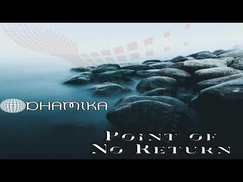 Dhamika - Point Of No Return | Full Album Mix