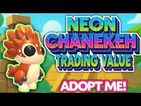 🔥 Neon CHANEKEH Trading Value in Adopt Me! | Aztec Egg Pet Guide & Tips! 🔥