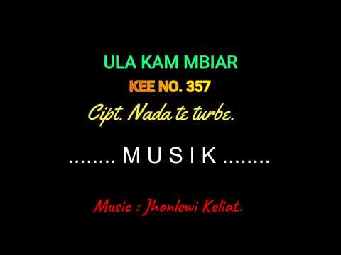 KEE 357 (Karaoke Version) - Jhonlewi Keliat. ULA KAM MBIAR.
